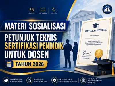 Materi Sosialisasi Petunjuk Teknis Sertifikasi Pendidik Untuk Dosen Tahun 2026